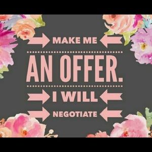 Make me an offer - I’ll be happy to work with you